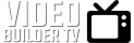Video Builder TV